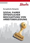 Europäische Beispiele sozial fairer Beschaffung von Arbeitsbekleidung